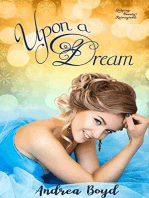 Upon A Dream: Fairytales Reimagined- Contemporary retellings of classic tales