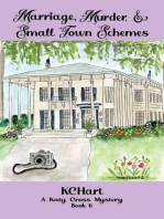 Marriage Murder and Small Town Schemes: Katy Cross Murder Mystery, #6