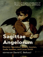 Sagittae Angelorum: Arrows of Angels; a Collection of Poetry, Short Stories, and Drama