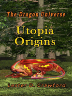 The Dragon Universe Utopia Origins