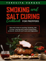 Smoking and Salt Curing Cookbook FOR PREPPERS: Tips and Tricks to Canning, Smoking,  Salt Curing, Freezing and Freeze-Drying Meat products,  Seafood and Fruits and Vegetables