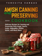Amish Canning and Preserving COOKBOOK: Delicious Recipes for Canning and Preserving Tasty  Soups, Sauces, Fruits, Vegetables, Pickles,  Relish, and Much More