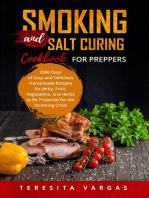 Smoking and Salt Curing Cookbook FOR PREPPERS: 2000 Days of Easy and Delicious Homemade  Recipes for Jerky, Fruit, Vegetables, and  Herbs to Be Prepared for the Incoming Crisis