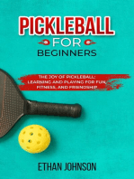 PICKLEBALL FOR BEGINNERS: The Joy of Pickleball: Learning and Playing for Fun, Fitness, and Friendship