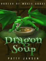 Dragon Soup: Bureau of Magic Abuse