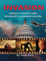Invasion: Donald Trump's War Revealed Through Horror Movies