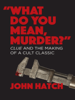 "What Do You Mean, Murder?" Clue and the Making of a Cult Classic