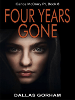 Four Years Gone (Carlos McCrary PI, Book 8): A Murder Mystery Thriller