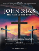 John 3:16.5: The Rest of the Story: A Practical Guide into Reading the Bible and Understanding Christianity