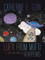 Lufti from Mufti (a Space-time Traveler) Reappears