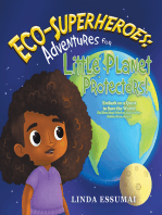 Eco-Superheroes: Adventures for Little Planet Protectors!: Embark on a Quest to Save the World: The Three Magic Words of Sustainability - Reduce, Reuse, Recycle.