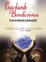 COSECHANDO BENDICIONES: UN CASO DE ENFERMEDAD Y CURACIÓN ESPIRITUAL