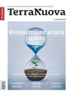 Terra Nuova N° 394 Giugno 2023: Il primo mensile italiano di ecologia e del vivere naturale • dal 1977