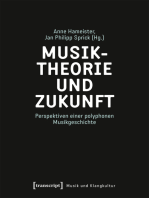 Musiktheorie und Zukunft: Perspektiven einer polyphonen Musikgeschichte