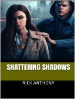 Shattering Shadows