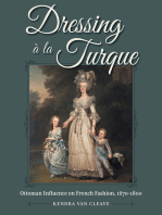 Dressing à la Turque: Ottoman Influence on French Fashion, 1670-1800