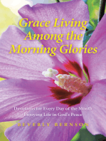 Grace Living Among the Morning Glories: Devotions for Every Day of the Month_ Enjoying Life in God's Peace