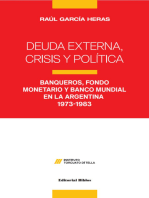 Deuda externa, crisis y política: Banqueros, Fondo Monetario y Banco Mundial en la Argentina: 1973-1983