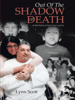 Out Of The Shadow Of Death: A Sister's Undying Love