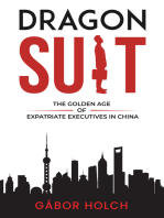 Dragon Suit: The Golden Age of Expatriate Executives In China