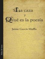 La caza y Qué es la poesía