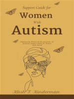 Support Guide for Women with Autism: Empowering Women on the Spectrum: An Inclusive Support Guide for Women with Autism