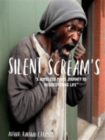 Silent Screams: A Homeless Man's Journey to Rediscovering Life