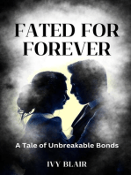 Fated for Forever: A Tale of Unbreakable Bonds