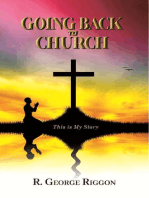 Going Back To Church: This Is My Story