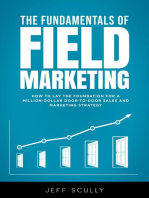 The Fundamentals of Field Marketing: How to Lay the Foundation for a Million-Dollar Door-to-Door Sales and Marketing Strategy