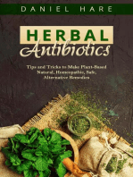 HERBAL Antibiotics: Tips and Tricks to Make Plant-Based Natural,  Homeopathic, Safe, Alternative Remedies