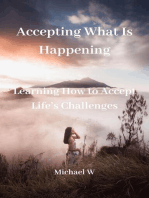 Accepting What Is Happening