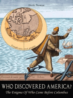 Who Discovered America? The Enigma of Who Came Before Columbus