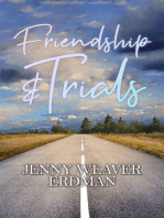 Friendship and Trials