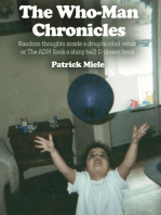 The Who-Man Chronicles: Random thoughts inside a drug/alcohol rehab or The ADH (look a shiny ball)D dream book