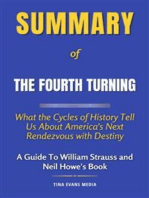 Summary of The Fourth Turning: What the Cycles of History Tell Us About America's Next Rendezvous with Destiny | A Guide To William Strauss and Neil Howe's Book