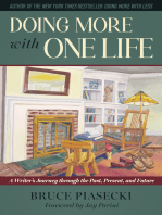Doing More with One Life: A Writer's Journey through the Past, Present, and Future