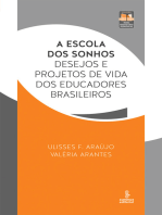 A escola dos sonhos: Desejos e projetos de vida dos educadores brasileiros