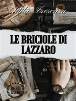 Le briciole di Lazzaro - Novelle: include Biografia