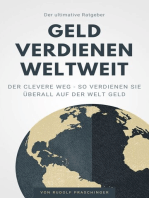 Der ultimative Ratgeber Geld verdienen weltweit: Der Clevere Weg – So verdienen Sie überall auf der Welt Geld