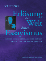 Erlösung der Welt durch Essayismus: Robert Musils literarisches Denken im Kontext der Modernekritik