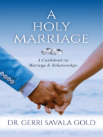 A Holy Marriage: A Guidebook on Marriage & Relationships