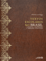 Textos escolares no Brasil:  clássicos, compêndios e manuais didáticos