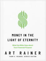 Money in the Light of Eternity: What the Bible Says about Your Financial Purpose