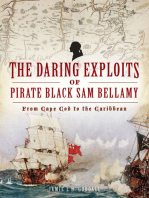 Daring Exploits of Pirate Black Sam Bellamy, The: From Cape Cod to the Caribbean