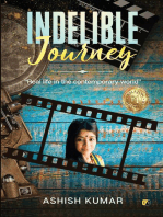 Indelible Journey: Real Life In The Contemporary World