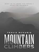 Mountain Climbers: What to do when God doesn’t move the mountain