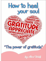 "The power of gratitud: How to heal your soul"