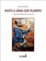 Invito a cena con filosofo: 15 grandi del pensiero a tavola