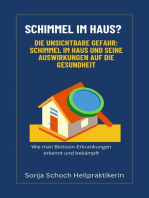 Schimmel im Haus? Die unsichtbare Gefahr: Schimmel im Haus und seine Auswirkungen auf die Gesundheit: Wie man Biotoxin-Erkrankungen erkennt und bekämpft